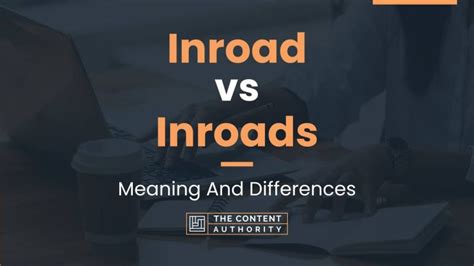 inroads synonym|inroad definition.